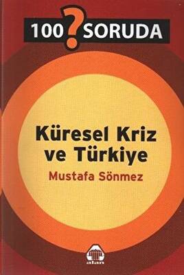 100 Soruda Küresel Kriz ve Türkiye