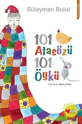 Süleyman Bulut - 101 Atasözü 101 Öykü Süleyman Bulut - 101 Atasözü 101 Öykü