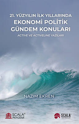 21. Yüzyılın İlk Yıllarında Ekonomi Politik Gündem Konuları