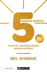 Mel Robbins - 5 Saniye Kuralı Mel Robbins - 5 Saniye Kuralı