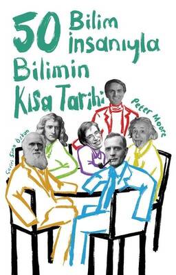 50 Bilim İnsanıyla Bilimin Kısa Tarihi