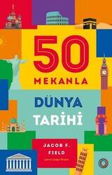 50 Mekanla Dünya Tarihi