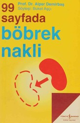 Alper Demirbaş - 99 Sayfada Böbrek Nakli