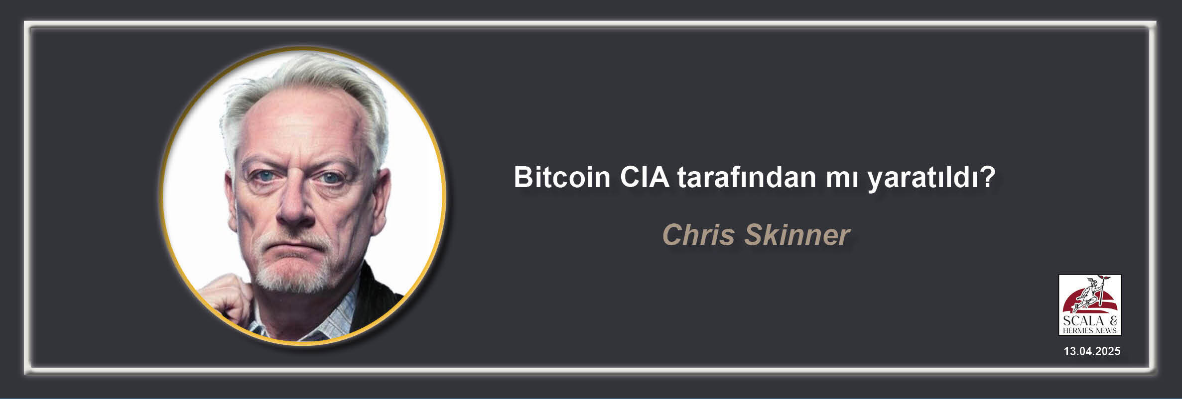 Chris Skinner - Bitcoin CIA tarafından mı yaratıldı?