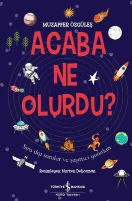 Acaba Ne Olurdu?