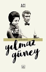 Yılmaz Güney - Acı Yılmaz Güney - Acı