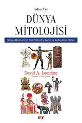 David Adams Leeming - A’dan Z’ye Dünya Mitolojisi David Adams Leeming - A’dan Z’ye Dünya Mitolojisi