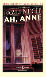 Fazlı Necip - Ah, Anne Fazlı Necip - Ah, Anne