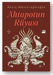 Barış Müstecaplıoğlu - Ahtapotun Rüyası Barış Müstecaplıoğlu - Ahtapotun Rüyası