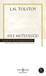 Lev Nikolayeviç Tolstoy - Aile Mutluluğu Lev Nikolayeviç Tolstoy - Aile Mutluluğu