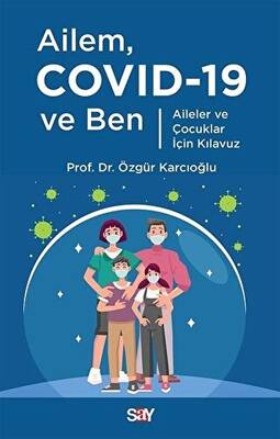 Ailem Covid-19 ve Ben