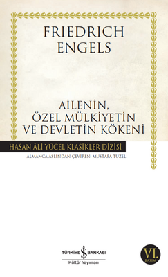 Ailenin, Özel Mülkiyetin ve Devletin Kökeni