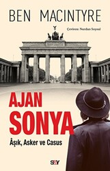 Ben Macintyre - Ajan Sonya Ben Macintyre - Ajan Sonya