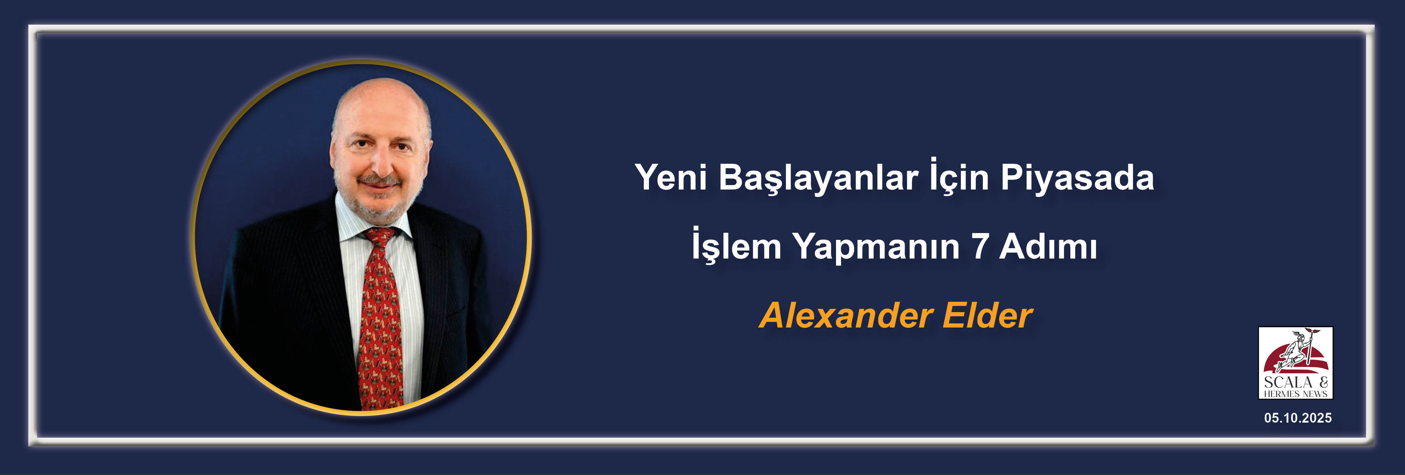 alexander-elder-yeni-baslayanlar-icin-piyasada-islem-yapmanin-7-adimi