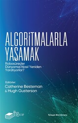 Hugh Gusterson,Catherine Besteman - Algoritmalarla Yaşamak Hugh Gusterson,Catherine Besteman - Algoritmalarla Yaşamak