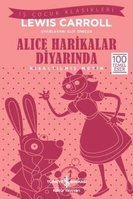 Alice Harikalar Diyarında (Kısaltılmış Metin)