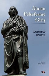 Andrew Bowie - Alman Felsefesine Giriş Andrew Bowie - Alman Felsefesine Giriş