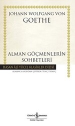 Johann Wolfgang von Goethe - Alman Göçmenlerin Sohbetleri Johann Wolfgang von Goethe - Alman Göçmenlerin Sohbetleri