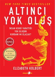 Elizabeth Kolbert - Altıncı Yok Oluş Elizabeth Kolbert - Altıncı Yok Oluş