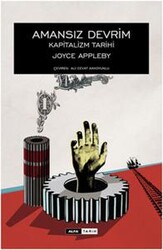 Joyce Appleby - Amansız Devrim Kapitalizm Tarihi Joyce Appleby - Amansız Devrim Kapitalizm Tarihi
