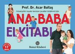 Acar Baltaş - Ana - Baba El Kitabı Acar Baltaş - Ana - Baba El Kitabı