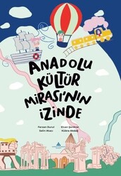 Ferzan Durul - Anadolu Kültür Mirası’nın İzinde Ferzan Durul - Anadolu Kültür Mirası’nın İzinde
