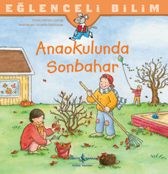 Sandra Ladwig - Anaokulunda Sonbahar - Eğlenceli Bilim Sandra Ladwig - Anaokulunda Sonbahar - Eğlenceli Bilim