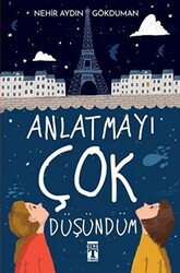Nehir Aydın Gökduman - Anlatmayı Çok Düşündüm Nehir Aydın Gökduman - Anlatmayı Çok Düşündüm