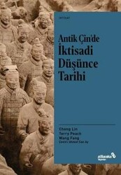 Wang Fang,Terry Peach,Cheng Lin - Antik Çin’de İktisadi Düşünce Tarihi Wang Fang,Terry Peach,Cheng Lin - Antik Çin’de İktisadi Düşünce Tarihi