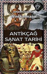 Johann Joachim Winckelmann - Antikçağ Sanat Tarihi Johann Joachim Winckelmann - Antikçağ Sanat Tarihi