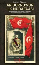 Sermet Atacanlı - Arıburnu'nun İlk Müdafaası Sermet Atacanlı - Arıburnu'nun İlk Müdafaası