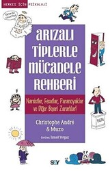 Christophe Andre , Muzo - Arızalı Tiplerle Mücadele Rehberi Christophe Andre , Muzo - Arızalı Tiplerle Mücadele Rehberi