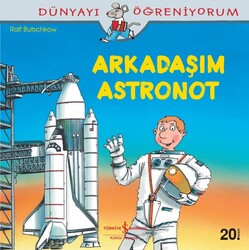 Ralf Butschkow - Arkadaşım Astronot Ralf Butschkow - Arkadaşım Astronot