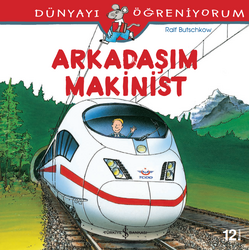 Ralf Butschkow - Arkadaşım Makinist - Dünyayı Öğreniyorum Ralf Butschkow - Arkadaşım Makinist - Dünyayı Öğreniyorum