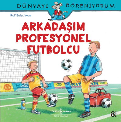 Arkadaşım Profesyonel Futbolcu