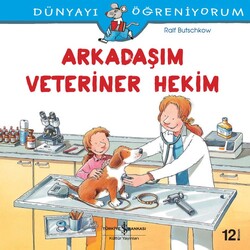 Ralf Butschkow - Arkadaşım Veteriner Hekim -Dünyayı Öğreniyorum Ralf Butschkow - Arkadaşım Veteriner Hekim -Dünyayı Öğreniyorum