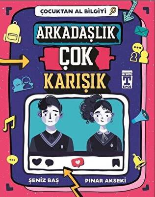 Arkadaşlık Çok Karışık - Çocuktan Al Bilgiyi