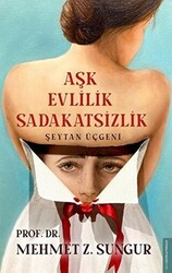 Mehmet Z. Sungur - Aşk Evlilik Sadakatsizlik Mehmet Z. Sungur - Aşk Evlilik Sadakatsizlik