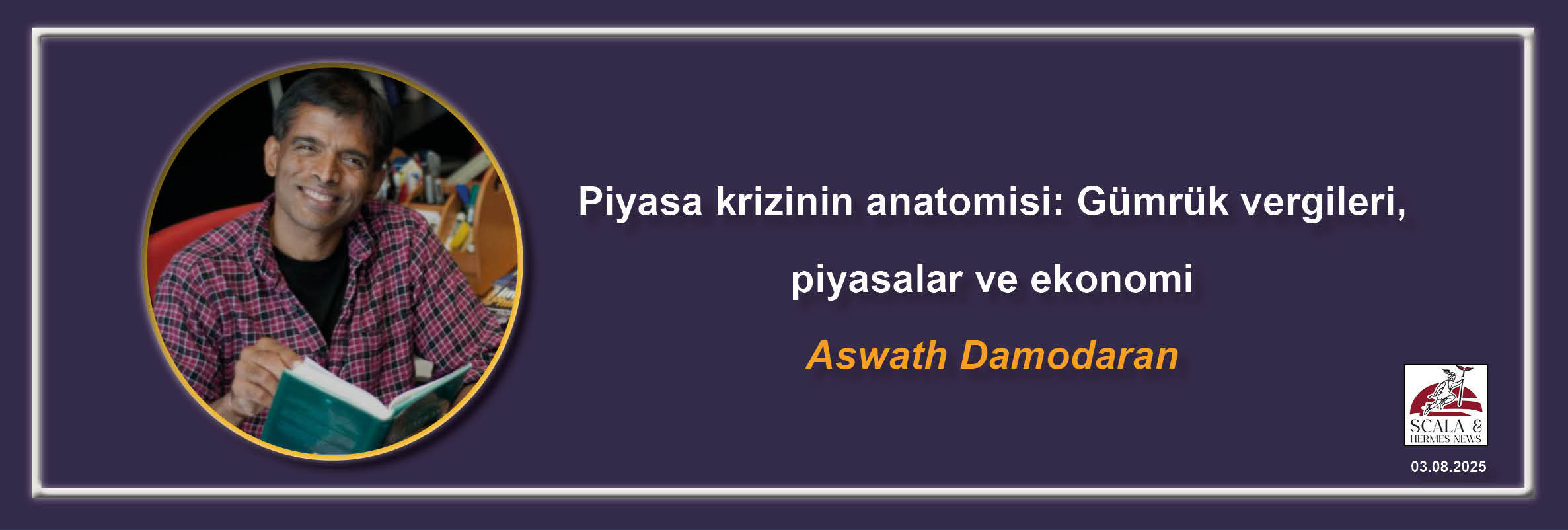 aswath-damodaran-piyasa-krizinin-anatomisi-gumruk-vergileri-piyasalar-ve-ekonomi