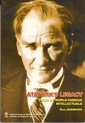 Özer Ozankaya - Ataturks Legacy Views By World Famous Intellectual Özer Ozankaya - Ataturks Legacy Views By World Famous Intellectual