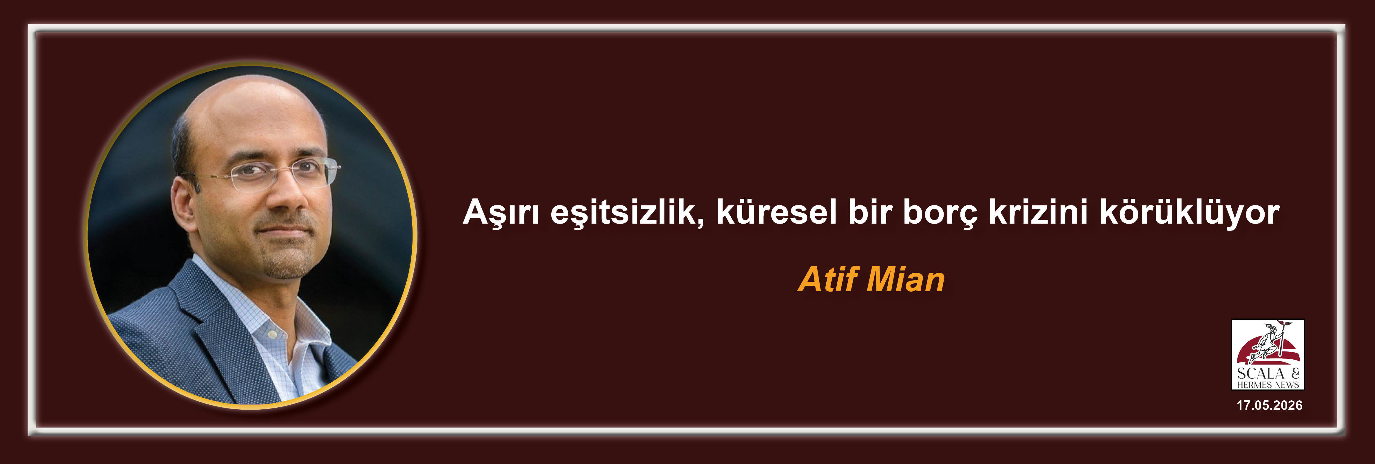 atif-mian-asiri-esitsizlik-kuresel-bir-borc-krizini-korukluyor