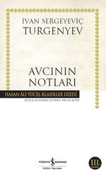 İvan Sergeyeviç Turgenyev - Avcının Notları İvan Sergeyeviç Turgenyev - Avcının Notları