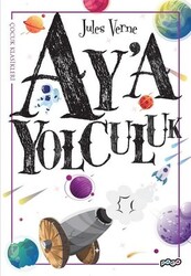 Jules Verne - Aya Yolculuk Jules Verne - Aya Yolculuk