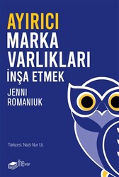 Jenni Romaniuk - Ayırıcı Marka Varlıkları İnşa Etmek Jenni Romaniuk - Ayırıcı Marka Varlıkları İnşa Etmek