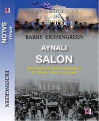 Barry Eichengreen - Aynalı Salon Barry Eichengreen - Aynalı Salon