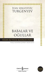 İvan Sergeyeviç Turgenyev - Babalar ve Oğullar İvan Sergeyeviç Turgenyev - Babalar ve Oğullar