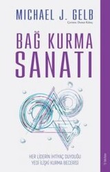 Michael J. Gelb - Bağ Kurma Sanatı Michael J. Gelb - Bağ Kurma Sanatı
