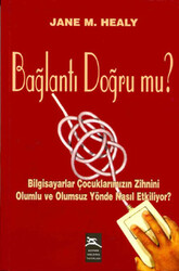 Jane M. Healy - Bağlantı Doğru mu? Jane M. Healy - Bağlantı Doğru mu?