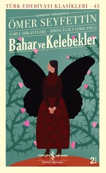 Ömer Seyfettin - Bahar ve Kelebekler Ömer Seyfettin - Bahar ve Kelebekler