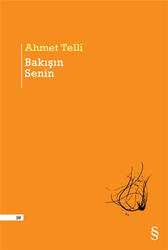 Ahmet Telli - Bakışın Senin Ahmet Telli - Bakışın Senin
